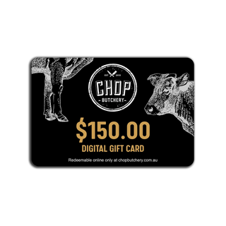 $150.00 Chop Butchery Gift Card (Digital)